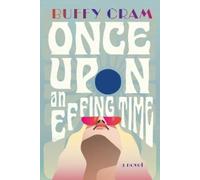 Buffy Cram Once Upon an Effing Time (Tascabile)