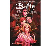 Buffy. L'ammazzavampiri. Un nuovo universo (Vol. 11)