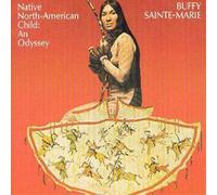 Buffy Sainte-Marie Native North-American Child: An Odyssey (CD) Album