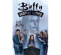 Buffy the Vampire Slayer: The Death of Buffy