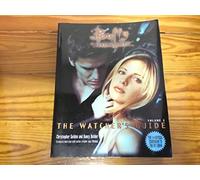 Buffy the Vampire Slayer: The Watcher's Guide: v. 1