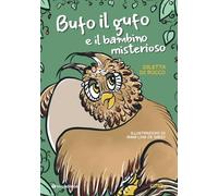Bufo il gufo e il bambino misterioso