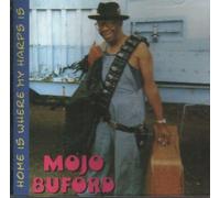 BUFORD, MOJO - HOME IS WHERE MY HARP IS