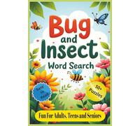 Bug and Insect Word Search Puzzle Book: Word Searches with Easy to Read Print about the world of Bugs, Insects, Arachnids and More | 6x9 inches, 110 ... . . . for Holidays, Vacations and Free Time