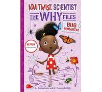 Bug Bonanza!: Ada Twist, Scientist: Why Files
