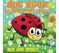 Bug Book Coloring Book for Kids bug and insect: Worm Gifts for Toddlers | Specific book for Boys & Girls | beetle for Preschool | Funny book for Little Ones | Interesting Children