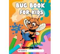 Bug Book for Kids Coloring Fun: A fun insect adventure with 50 coloring pages for children ages 4 and up