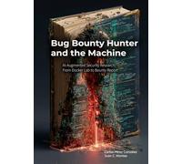 Bug Bounty Hunter and the Machine: AI-Augmented Security Research: From Docker Lab to Bounty Report