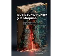 Bug Bounty Hunter y la Máquina: Security research con IA: del Docker lab al bounty report