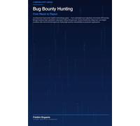 Bug Bounty Hunting: From Recon to Payout