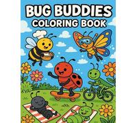 Bug Buddies Coloring Book: Fun & Silly Bugs Doing Funny Things
