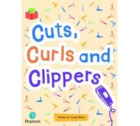 Bug Club Independent Phase 5 Unit 13: Cuts, Curls and Clippers (Tascabile)