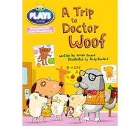 Bug Club Julia Donaldson Plays Blue (KS1)/1B A Trip to Doctor Woof