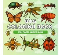 Bug Coloring Book with Fun Facts: 40+ Cute Bugs and Insects to Color - Perfect for Kids and adults - 8.5 x 8.5 Inch Single-Sided Pages
