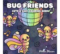 Bug Friends: Cute & Easy Coloring Book