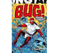 BUG - LE AVVENTURE DI UN FORAGER