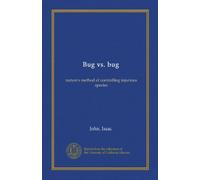 Bug vs. bug: il metodo naturale per controllare le specie lesive