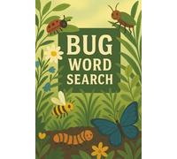 Bug Word Search Puzzle Book: Includes Easy to Read Print about Bugs, Insects, Nature, and More | 6x9 inches, 110 pages | 50+ Puzzles | Gift for Birthdays, Holidays, Vacations, and More