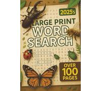 Bug Word Search Puzzle Book! Large Print for Adults and Seniors. Over 100 Pages. Insects, Crawlers, Bugs, Spiders, Ant Word Search