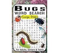 Bug Word Search Puzzle Book Large Print: Word Searches with Large Print about Bugs, Creepy Crawling Critters, Outdoors, Nature and More | 6x9 ... Gift for Vacations, Holidays, and Free Times