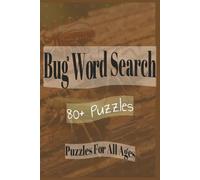 Bug Word Search: Puzzle book to help improve focus and train attention to detail while hunting down bug-themed words | 80+ Puzzles| Perfect Gift for Nature Lovers