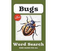 Bug Word Search Puzzle Book: Word Searched with Easy to Read Print about Bugs, Insects, Tiny Creatures and More | 6 x 9 inches, 110 Pages | 50+ Puzzles … Gift for Vacation, Holiday and Free Times