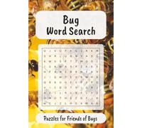 Bug Word Search Puzzle Book: word searches about bugs, insects and entomology 5x9 inches, 110 pages, 50+ puzzles. Gifts for Vacations, Holidays and Free Time