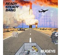 Bugeye - Ready Steady Bang (Cream Col Vinyl)