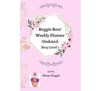 Buggie Boss' Weekly Planner -Undated-: Busy Level 1 - pink