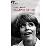 Bugiarda no, reticente