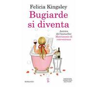 Bugiarde si diventa