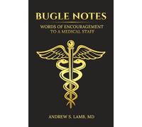 Bugle Notes: Words of Encouragement to a Medical Staff