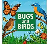 Bugs and Birds: A Fun and Whimsical Coloring Book
