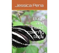 Bugs and insect coloring book: Magic Little Hands