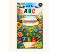 Bugs and Insects ABC Tracing and Activity Book: 5-in-1 Preschool Workbook Featuring •Letter Tracing •Bugs and Insects Coloring pages •Dot-to-Dot ... Control Practice •Early Handwriting Skills