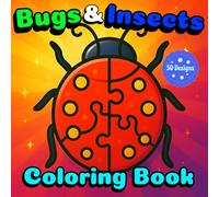 Bugs and Insects Coloring Book: 50 Bold And Simple Symmetrical Puzzle Style Cute Designs Of Realistic Shapes Of Insects For Kids