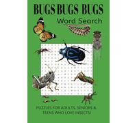 BUGS BUG BUGS Word Search Puzzle Book: Word Searches with Easy to Read Print about all types of BUGS | 6x9 inches, 110 pages | 50+ Puzzles … Gift for Free Times, Vacations and Bug Lovers
