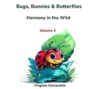 Bugs, Bunnies & Butterflies: Volume 3