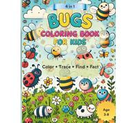BUGS COLORING & ACTIVITY BOOK FOR KIDS: Color, Trace, Find & Learn Bug Facts (Ages 3-8)