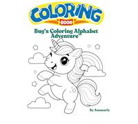 Bug's Coloring Alphabet Adventure: A Fun Animal Coloring Book for Kids Ages 3-7
