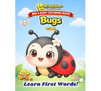 Bugs Coloring Book for Toddlers Ages 1-4: Big and Easy Coloring Book with Cute Bugs and First Words for Early Learning