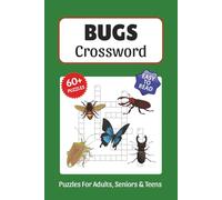 Bugs Crossword Puzzles: Crossword Puzzles about Bugs, Butterflies, Insects and More, 6x9 ,120 pages, Easy to Read Print, Solutions Included, Gift for Vacations, Holidays, and Free Times