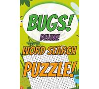 Bugs Deluxe Word Search Puzzle: Easy-to-Read Featuring Insect germs, ants, vermins, and More | 6x9 Inch, 110 Pages | 50+ Brain-Boosting Challenges for Vacation, Holidays & General