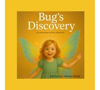 Bug's Discovery: An Interactive Adventure in Imagination