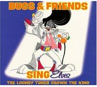 Bugs & Friends - Sing Elvis