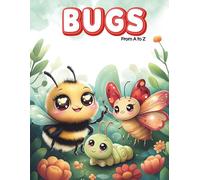 Bugs from A to Z: A Cute Coloring Book for KidsAge 3-8