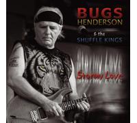 BUGS HENDERSON & THE SHUFFLE KINGS - Stormy Love