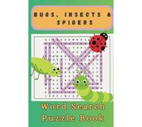 Bugs, Insects & Spiders Word Search Puzzle Book: Word Searches with Easy to Read Print about Insects, Arachnids, Entomology and More | 6x9, 110 pages ... for Vacation, Retirement, and Leisure
