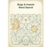 Bugs & Insects Word Search for Kids: A Buzzing Puzzle & Activity Book with Mazes, Trivia & Coloring Pages - 10 Themed Bug Adventures for Curious Kids
