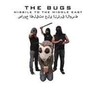 BUGS - MISSILE TO MIDDLE EAST - CD - F72z